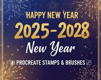 New Year 2025–2028 Procreate Stamps & Brushes | Holiday Lettering, Fireworks, Celebration Icons