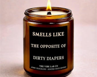 Smells Like The Opposite Of Dirty Diapers,Baby Shower Gift,New Mom Gift,Expecting Mom,Funny Pregnancy Gift,Nursery Decor, ASMR Crackling