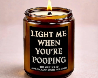 Light Me When Youre Pooping,Funny Bathroom Candle,Toilet Humor Gift,Gag Gift, Housewarming,White Elephant,Secret Santa,ASMR Crackling Candle