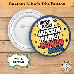 Custom Family Reunion Button – Comic Pop Art Style | 3-Inch Personalized Reunion Pin | “We’re Back!” Family Gathering Favor