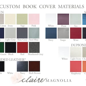 May include: A chart showing different book cover materials with color swatches for each material. The materials include linen, satin, dupioni silk, and bonded leather. The colors include natural linen, ivory, sage, pink, white, plum, sea, teal, navy, light gray, slate gray, steel blue, emerald green, black, red, heather gray, light ivory, champagne, raspberry, and orange.