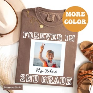Custom Forever in 2nd Grade Shirt, Personalized Second Grade Teacher Shirt, Custom Second Grade Team T-Shirt, Teacher Gifts for Second Grade