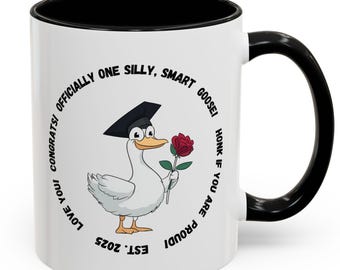 One Silly Goose Graduation Gift Mug, Adorable Graduated Cartoon Goose, Silly Goose present for friend, One Silly Goose Ceramic Coffee Mug