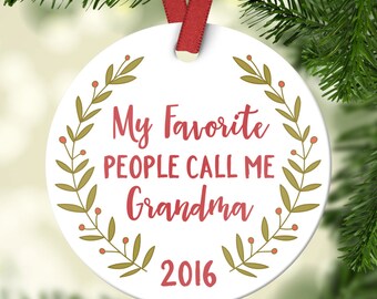 Grandma Gift Christmas Gifts for Grandma Ornament Personalized Grandma Gifts Christmas Ornaments for Grandma My Favorite People Quote 7117