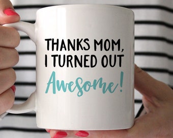 Funny Birthday Gift for Mom from Daughter Gifts for Mothers Coffee Mug 1117A