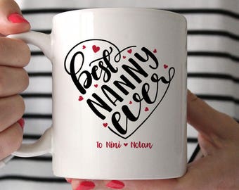Nanny Gift Nanny Mug Nanny Goodbye Gift Nanny Coffee Mug Best Nanny Ever Nanny Birthday Gift Nanny Cute Personalized Coffee Mug Cute Mug