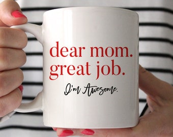 Funny Mothers Day Gift from Son or Daughter Coffee Mug Mom Birthday Gift  1295A