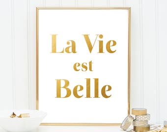 Printable Women Gift Typography Printable - Typography Print - Typography Wall Art - Printable Women Gift - La Vie Est Belle - Gold Wall Art