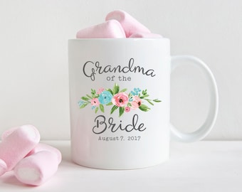 Grandma of the Bride Gift Grandmother of the Bride Gift Grandma Wedding Gift Wedding Gift Family Wedding Gift Coffee Mug Floral 1289A