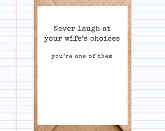 Funny Husband Anniversary Card: Witty Wife's Choices Greeting Card | GC175