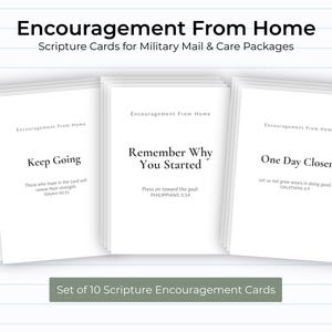 May include: A stack of white scripture cards with the text "Encouragement From Home." Each card features inspirational phrases like "Keep Going" and "Remember Why You Started." The cards are designed for military mail and care packages.