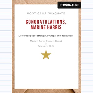 May include: A congratulatory card with the text "CONGRATULATIONS, MARINE HARRIS" in red. The card, with a gold star, is for a Boot Camp Graduate, celebrating strength, courage, and dedication. The card is from the Marine Corps Recruit Depot, dated February 2026.