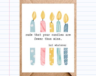 Snarky Birthday Card: Watercolor Candles Greeting for Younger Friend | GC038