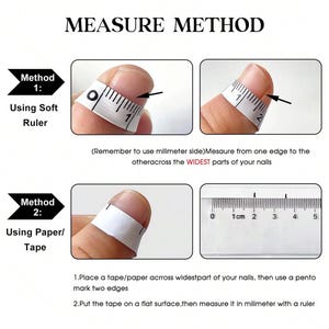 May include: Diagram illustrating two methods for measuring nails. Method 1 uses a soft ruler, while Method 2 uses paper or tape. Instructions and measurements are provided in millimeters. The text reads "MEASURE METHOD".