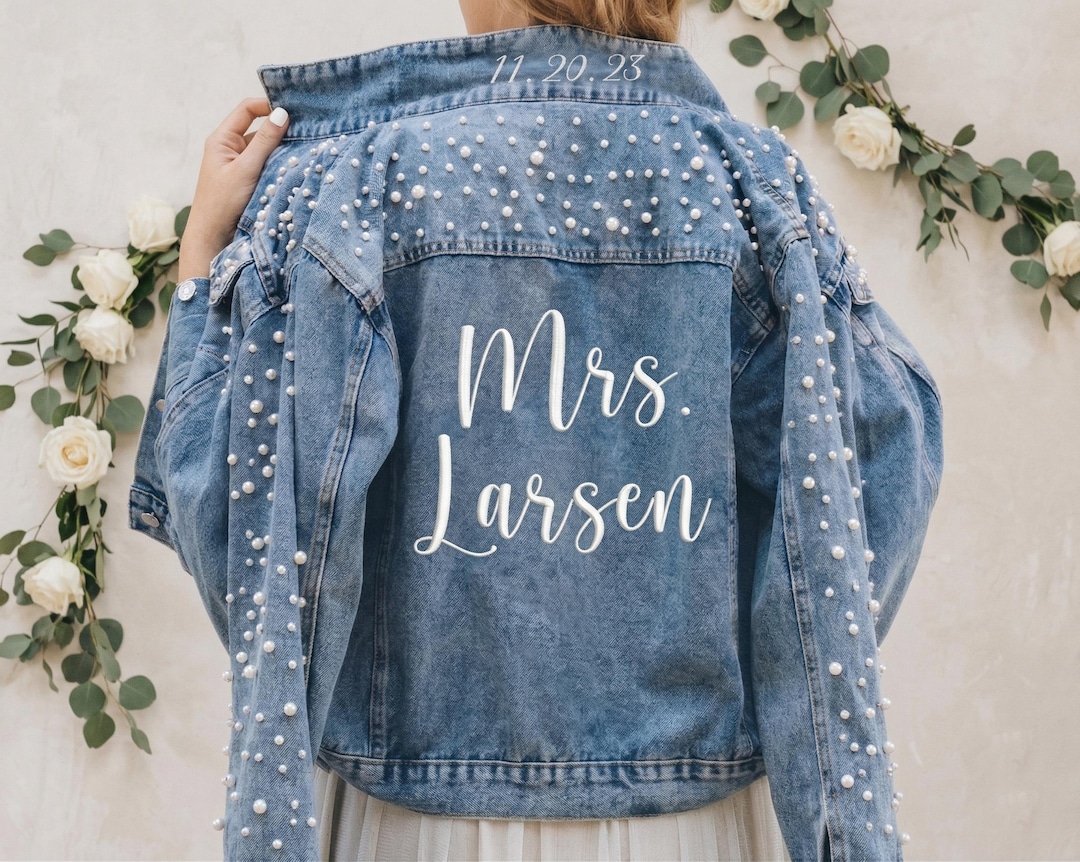 Personalized Bride Denim Jacket With Pearls-custom Embroidered Mrs.jean ...