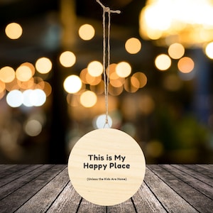 This is My Happy Place Wooden Sign - Funny Home Deco
