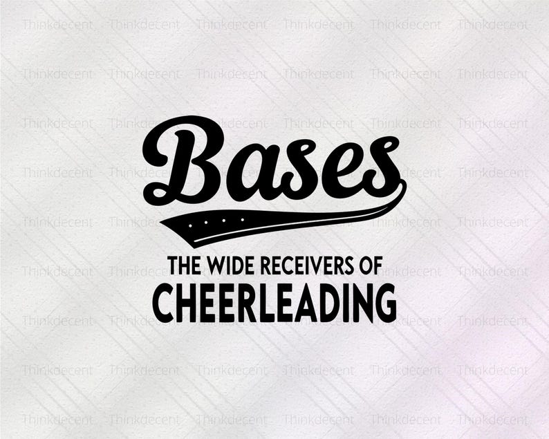 Bases the Wide Receivers of Cheerleading SVG, Base Svg, Cheer Life ...