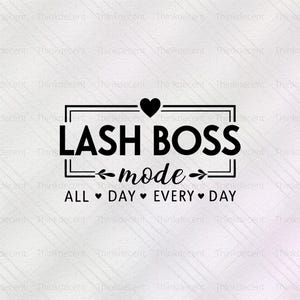May include: Black and white graphic with the text "LASH BOSS" inside a rectangular frame, topped with a heart. Below, the word "mode" is followed by "ALL DAY EVERY DAY". The background is a light, textured pattern.