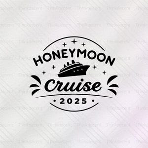 Honeymoon Cruise 2025 SVG, Honeymoon Cruise Svg, Wedding Gift, Couples Cruise Shirt, Just Married SVG, honeymoon svg, cruise T-shirt