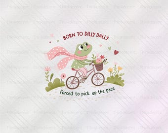 Nacido para perder el tiempo, obligado a acelerar el ritmo Svg, camiseta divertida de rana linda, camiseta de vibra positiva, dilly dally png, camiseta con cita positiva