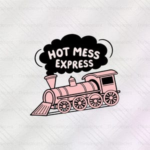 Hot Mess Express Svg, hot mess express t-shirt, hot mess png, train lover t-shirt, Express shirt