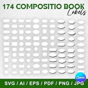 May include: An assortment of 174 white composition book labels in diverse shapes. The image features the text "174 COMPOSITIO BOOK Labels". The bottom of the image displays "SVG / AI / EPS / PDF / PNG / JPG" and a Canva logo.