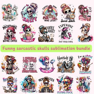 Puede incluir: Un conjunto de diseños de calaveras sarcásticas y coloridas con varios accesorios y frases. Los diseños incluyen texto como "Don't be Salty" y "Flying Fuck". El conjunto se titula "Funny sarcastic skulls sublimation bundle".