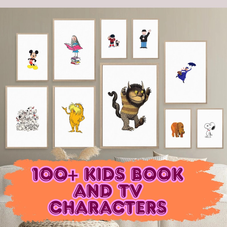 May include: A collage of framed prints featuring popular children's book and television characters, including Mickey Mouse, The Cat in the Hat, Where the Wild Things Are, and Snoopy. The text "100+ KIDS BOOK AND TV CHARACTERS" is displayed at the bottom of the image.