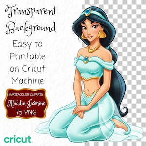 Pu&ograve; includere: Illustrazione digitale della principessa Jasmine, in abito turchese e oro, con lunghi capelli neri. Il testo include "Transparent Background", "Easy to Printable on Cricut Machine" e "Aladdin Jasmine 75 PNG". &Egrave; presente anche il logo Cricut.