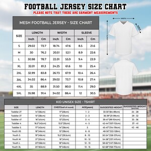 May include: A size chart for football jerseys and kid unisex t-shirts. The chart includes measurements in inches and centimeters for length, width, and sleeve. It also provides suggested heights and weights for children's sizes.