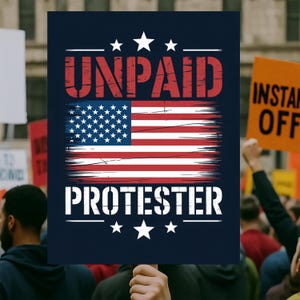 Unpaid Protester Resist Protest Sign PRINTABLE, Anti-Trump Poster Sign, Political Activist Rally Sign, Digital Download