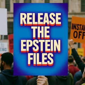 Release Epstein Files Protest Sign PRINTABLE, Anti-Trump Poster Sign, Political Activist Rally Sign, Digital Download