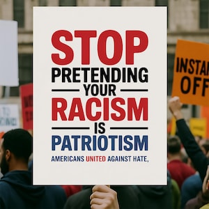 Racist, Protest Sign PRINTABLE, Anti-Trump Poster Sign, Political Activist Rally Sign, Digital Download