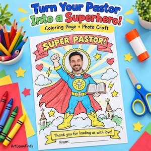 May include: A colouring page and photo craft titled Turn Your Pastor Into a Superhero! featuring a cartoon superhero with a cutout for a face, a red cape, blue suit, and a cross emblem. The page includes the text Super Pastor! and Thank you for leading us with love!