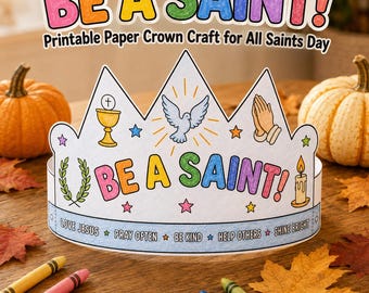 Be a Saint Paper Crown Craft | All Saints Day Activity for Kids | Catholic Sunday School Printable | PDF Instant Download