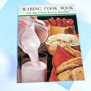 Vintage 1968 Waring Cook Book, For The 8 Push Button Blender
