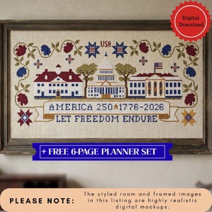 May include: A framed cross-stitch design with a patriotic theme, featuring buildings, stars, and floral motifs in red, white, and blue. The text reads "AMERICA 250*1776-2026" and "LET FREEDOM ENDURE". A digital download is indicated by a red badge.