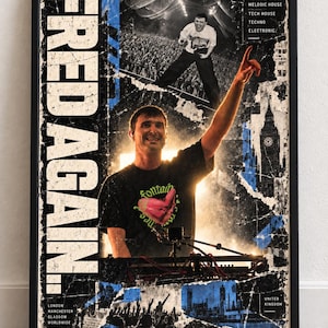 May include: A framed poster featuring a collage of Fred Again with the text FRED AGAIN, LONDON, MANCHESTER, GLASGOW, WORLDWIDE, MELODIC HOUSE, TECH HOUSE, TECHNO, ELECTRONIC, and UNITED KINGDOM. The design includes black and white concert imagery.