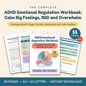 May include: A digital workbook titled The Complete ADHD Emotional Regulation Workbook: Calm Big Feelings, RSD and Overwhelm. It includes 55 printable pages in A4 and US Letter sizes, featuring a feelings wheel, trigger tracker, and rescue plans.