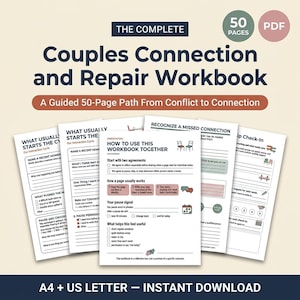 Puede incluir: Un libro de ejercicios digital de 50 páginas titulado The Complete Couples Connection and Repair Workbook, que incluye hojas de trabajo guiadas para la resolución de conflictos. Las páginas contienen secciones como How to Use This Workbook Together, What Usually Starts the Cycle y Relationship Check-In, en formatos A4 y US Letter.