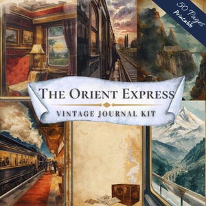 Puede incluir: Un kit de diario vintage titulado "The Orient Express" con 50 páginas imprimibles. Las ilustraciones en acuarela representan escenas de un tren, incluyendo cabinas interiores, vías de tren y paisajes montañosos. El kit incluye una pancarta decorativa.