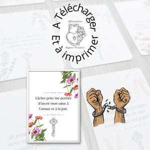 May include: Affirmation cards with floral and key illustrations. One card reads "Lâcher prise me permet d'ouvrir mon cœur à l'amour et à la joie." Another shows hands breaking free from handcuffs. The cards are designed to be downloaded and printed.