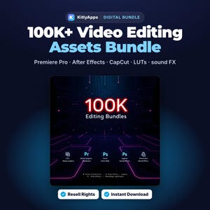 100K+ Editing Bundle | Premiere Pro, After Effects, CapCut, Motion Graphics, LUTs, Fonts, SVGs, Video Effects, Sound FX, Resell Rights