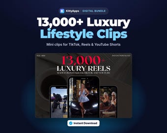 May include: A digital bundle of 13,000+ luxury lifestyle clips for TikTok, Reels, and YouTube Shorts. The graphic features the text 13,000+ Luxury Lifestyle Clips and 13,000+ Luxury Reels, displaying three smartphone screens showing video content.