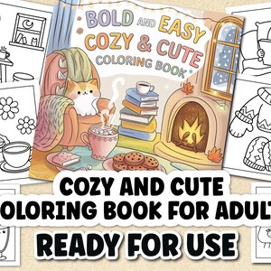 Puede incluir: Un libro para colorear en blanco y negro con el t&iacute;tulo "Bold and Easy Cozy & Cute Coloring Book" y el texto "Cozy and Cute Coloring Book for Adults Ready for Use". El libro presenta ilustraciones de un gato en una silla, una chimenea, una taza de chocolate caliente, una pila de libros, una persona en la cama leyendo un libro y un su&eacute;ter y guantes.