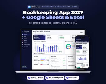 Small Business Bookkeeping App 2027 Works Offline + Google Sheets & Excel, Expense Tracker, Profit and Loss, Mileage Log, Taxes