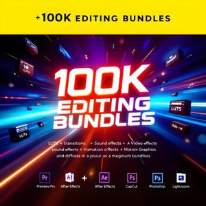 May include: A colorful graphic with the text "100K EDITING BUNDLES" in red and white. The graphic features a futuristic design with streaks of light and various icons representing different editing software, including Premiere Pro, After Effects, CapCut, Photoshop, and Lightroom.
