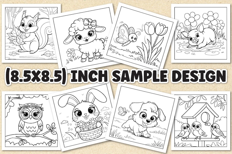 Puede incluir: Una colecci&oacute;n de ocho p&aacute;ginas para colorear en blanco y negro con animales lindos y escenas de la naturaleza. Las p&aacute;ginas incluyen una ardilla, un cordero, una mariposa, un cerdo, un b&uacute;ho, un conejo, un cachorro y p&aacute;jaros. Se muestra el texto "(8.5X8.5) INCH SAMPLE DESIGN".