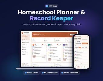 Homeschool Planner App, Lesson Planner, Attendance and Hours Tracker, Grade Book, Reading Log, Year End Report, Phone & Computer