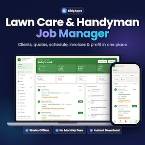 May include: A digital interface for Lawn Care & Handyman Job Manager by KitlyApps displayed on a laptop and smartphone screen. The dashboard features green and white panels showing client lists, quotes, schedules, and invoices.